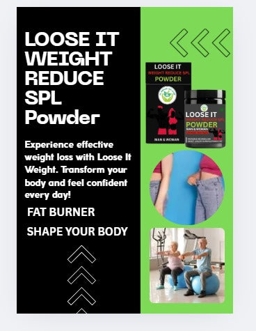 Loose It Weight Reduce SPL Powder – Herbal Weight Loss Supplement for Men & Women